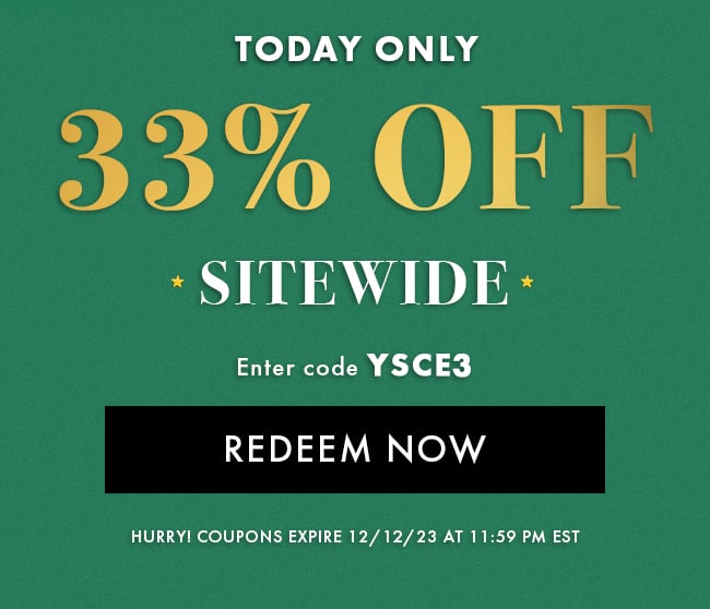 Today Only. 33% Off Sitewide. Enter code YSCE3. Redeem Now. Hurry! Coupons expire 12/12/23 at 11:59 pm EST
