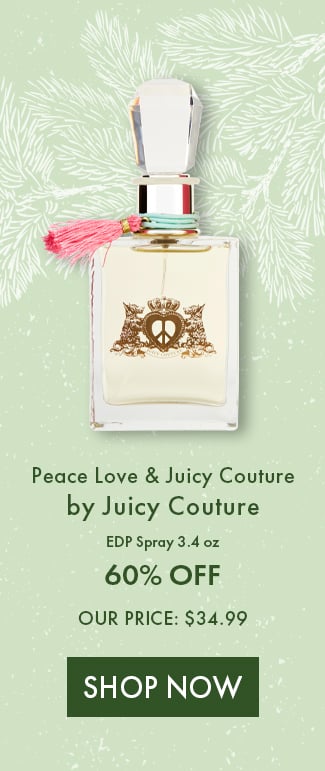 Peace Love & Juicy Couture by Juicy Couture EDP Spray 3.4 oz. 60% Off. Our Price: $34.99. Shop Now