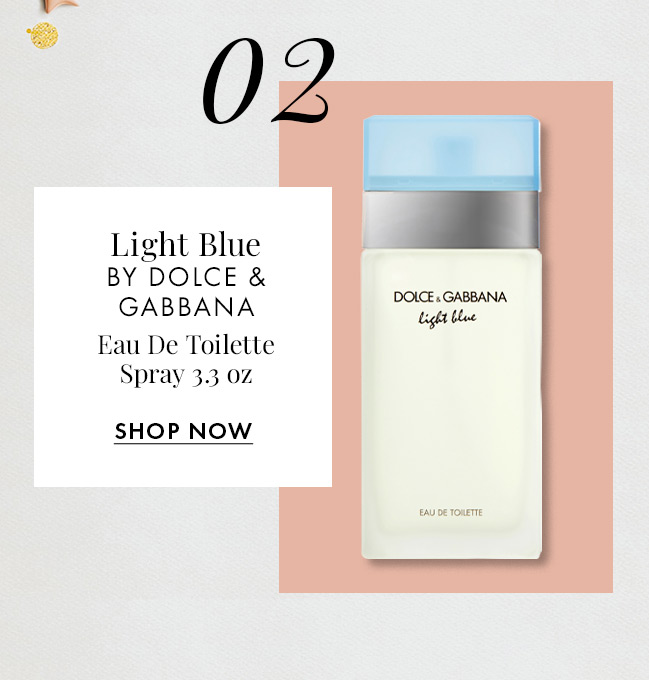 02. Light Blue by Dolce & Gabbana. Eau De Toilette Spray 3.3 oz. Shop Now