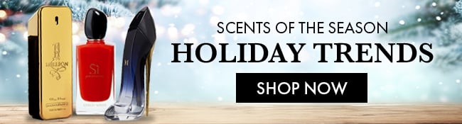 Scents of the season. Holiday Trends. Shop Now