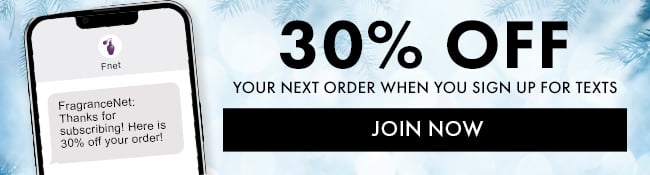 30% Off Your Next Order When You Sign Up For Texts. Join Now