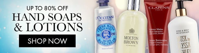 Up to 80% Off Hand Soaps & Lotions. Shop Now