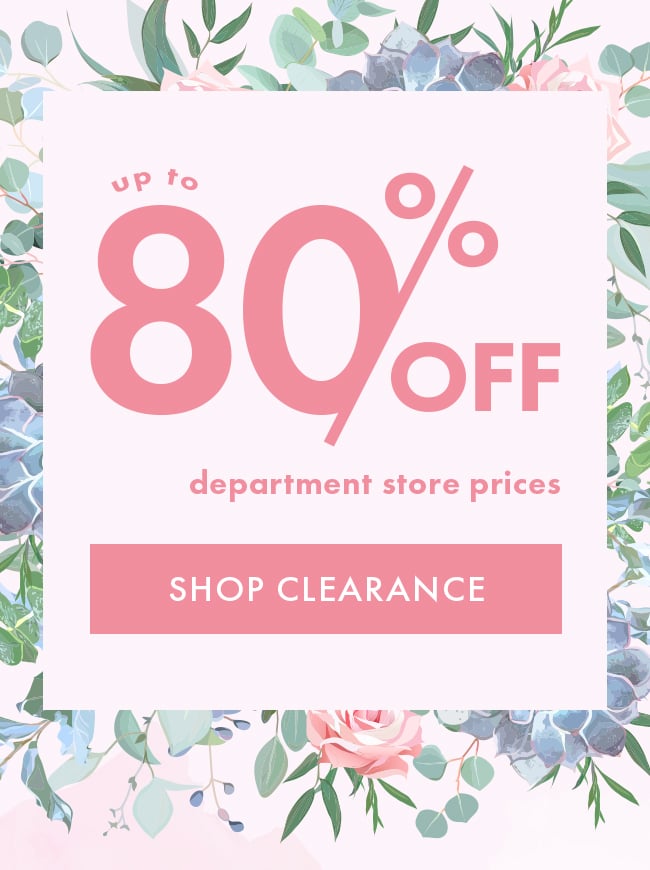 Up to 80% Off Department Store Prices. Shop Clearance