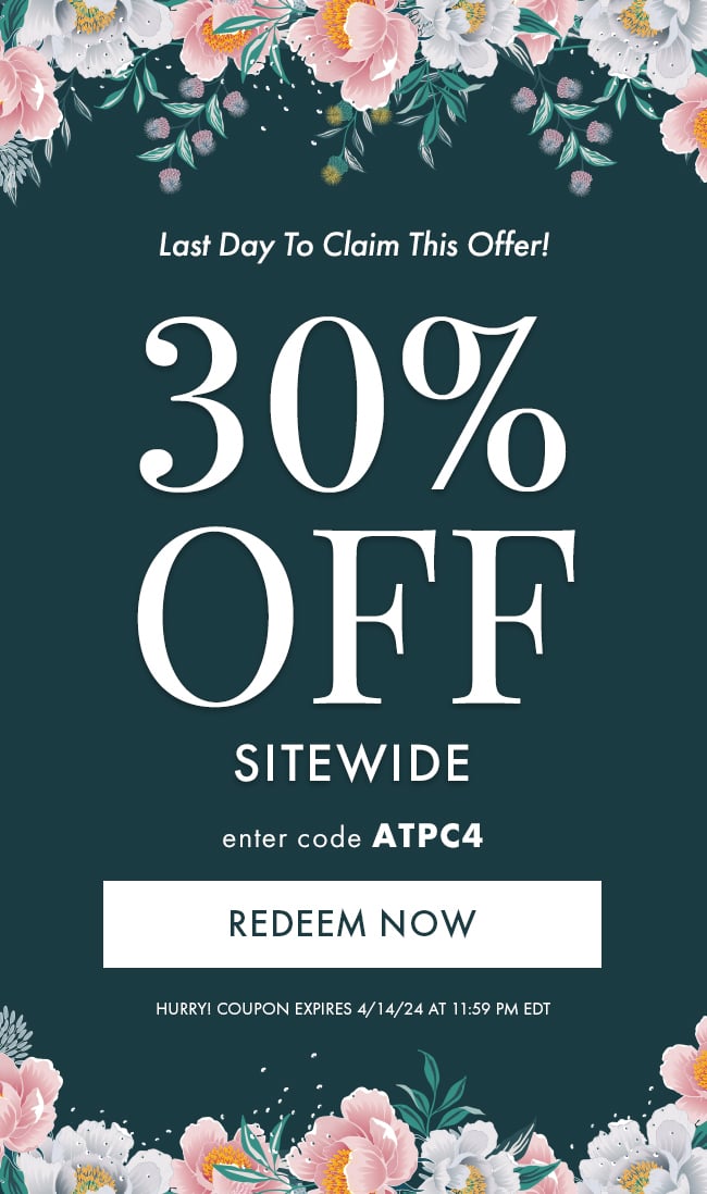 Last Day To Claim This Offer! 30% Off Sitewide. Enter code ATPC4. Redeem Now. Hurry! Coupon Expires 4/14/24 At 11:59 PM EDT