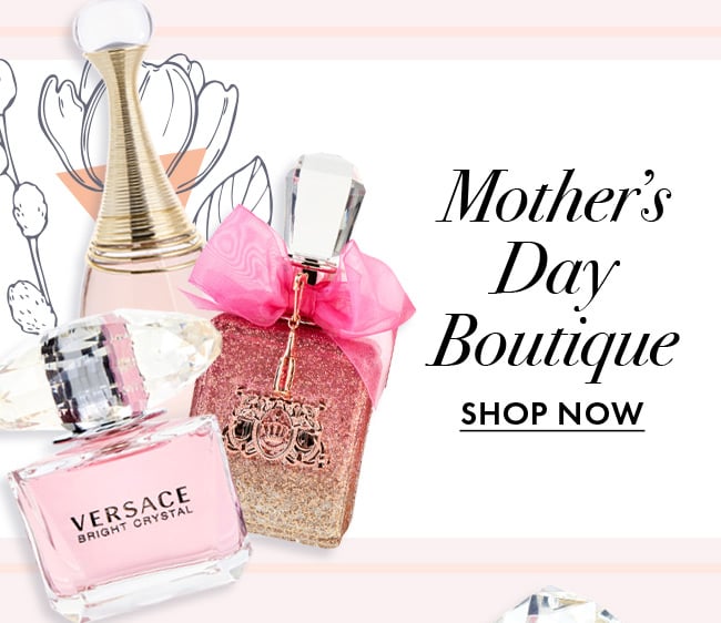 Mother's Day Boutique. Shop Now