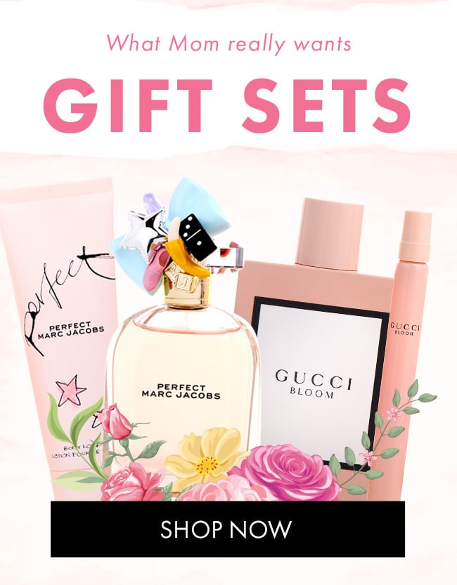 What Mom Really Wants. Gift Sets. Shop Now