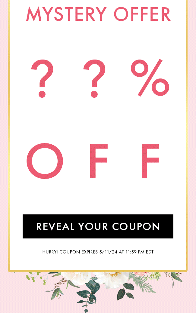 Mystery Offer. Reveal Your Coupon. Hurry! Coupon Expires 5/11/24 At 11:59 PM EDT