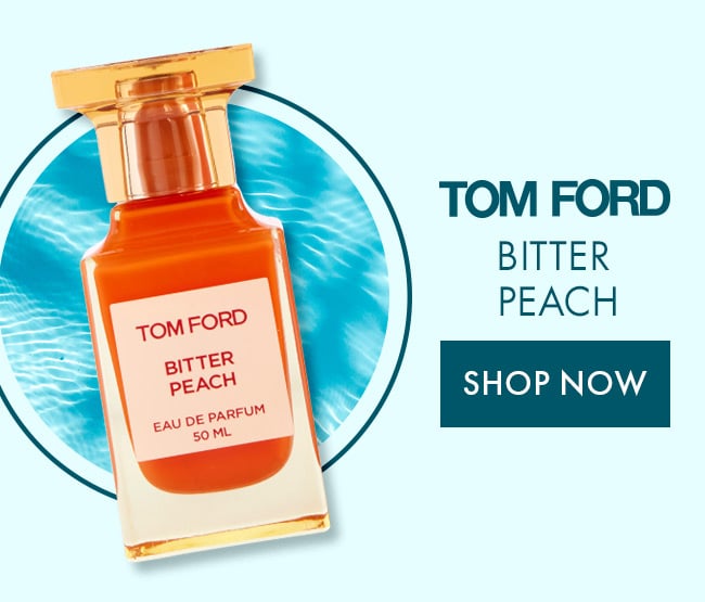 Tom Ford Bitter Peach. Shop Now