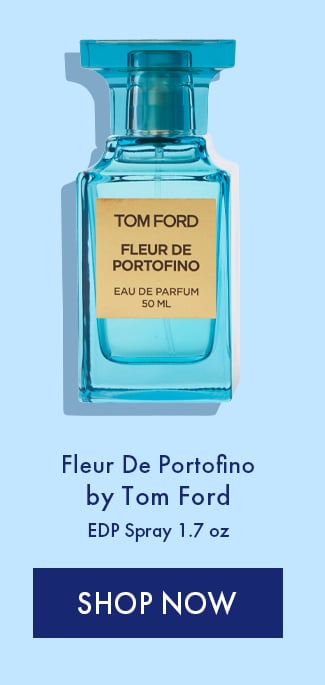 Fleur De Portofino by Tom Ford. EDP Spray 1.7 oz. Shop Now