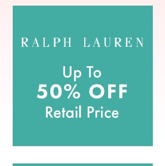 Ralph Lauren Up To 50% Off Retail Price