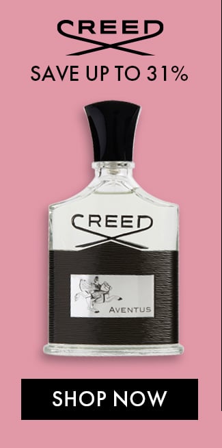 Creed. Save Up To 31%. Shop Now