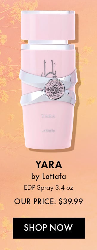 Yara by Lattafa. EDP Spray 3.4 oz. Our Price: $39.99. Shop Now