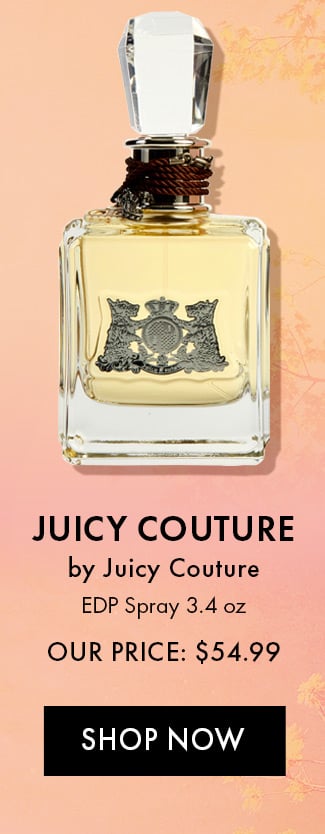 Juicy Couture by Juicy Couture. EDP Spray 3.4 oz. Our Price: $54.99. Shop Now