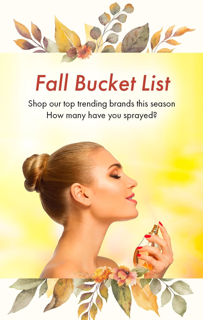 Fall Bucket list. Shop our top trending brands this season. How many have you sprayed?