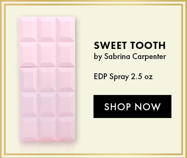 Sweet Tooth by Sabrina Carpenter. EDP Spray 2.5 oz. Shop Now