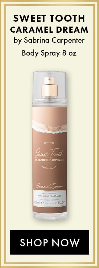 Sweet Tooth Caramel Dream by Sabrina Carpenter. Body Spray 8 oz. Shop Now