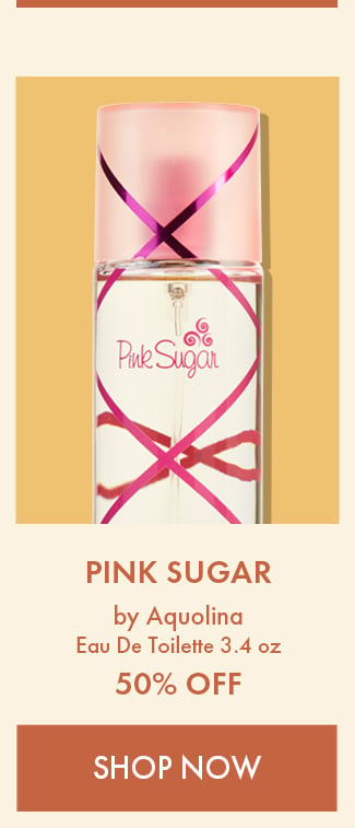 Pink Sugar by Aquolina. Eau De Toilette 3.4 oz. 50% Off. Shop Now