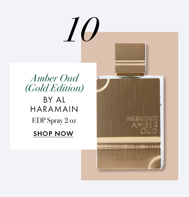 10. Amber Oud (Gold Edition) by Al Haramain. EDP Spray 2 oz. Shop Now