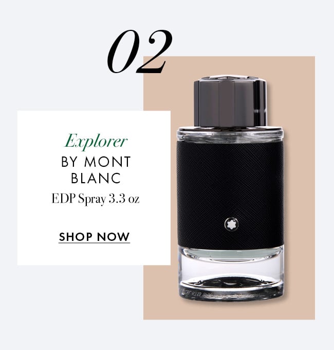 02. Explorer by Mont Blanc. EDP Spray 3.3 oz. Shop Now