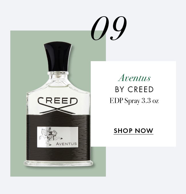 09. Aventus by Creed. EDP Spray 3.3 oz. Shop Now