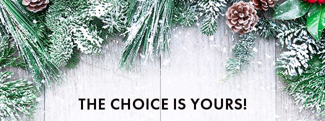 The Choice Is Yours!