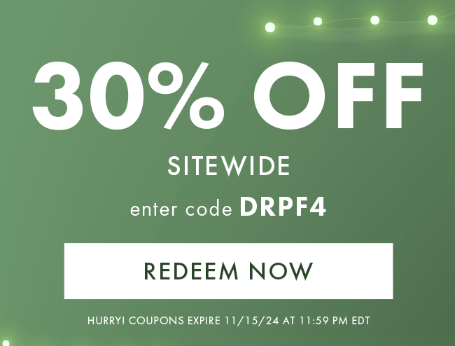 30% Off Sitewide. Enter Code DRPF4. Redeem Now. Hurry! Coupon Expire 11/15/24 At 11:59 PM EDT