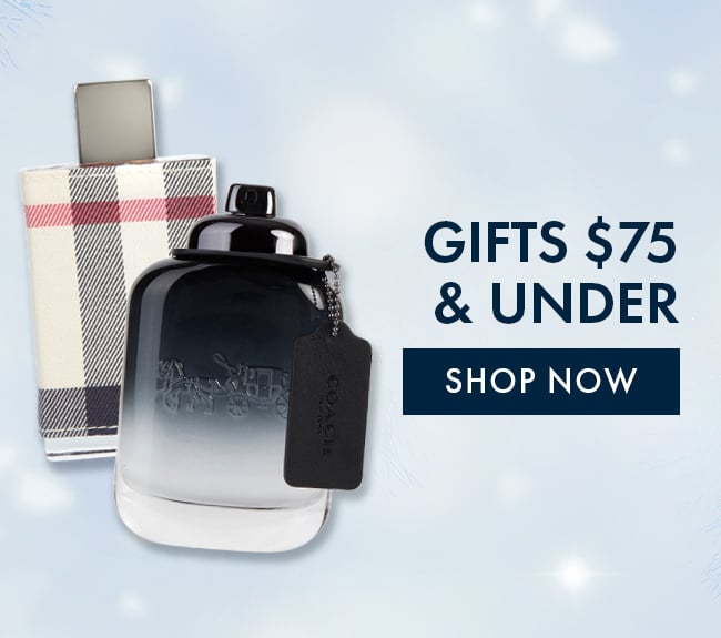 Gifts $75 & Under. Shop Now