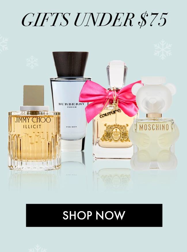 Gifts Under $75. Shop Now