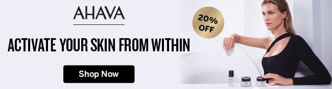 Ahava. Activate your skin from within. Shop Now