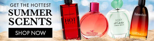 Get the hottest Summer Scents. Shop Now