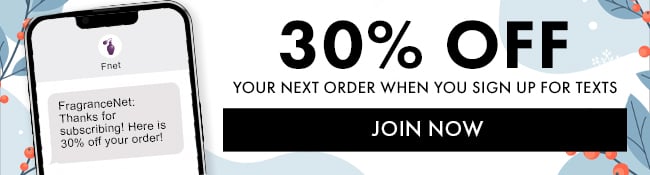 30% Off your next order when you sign up for texts. Join Now