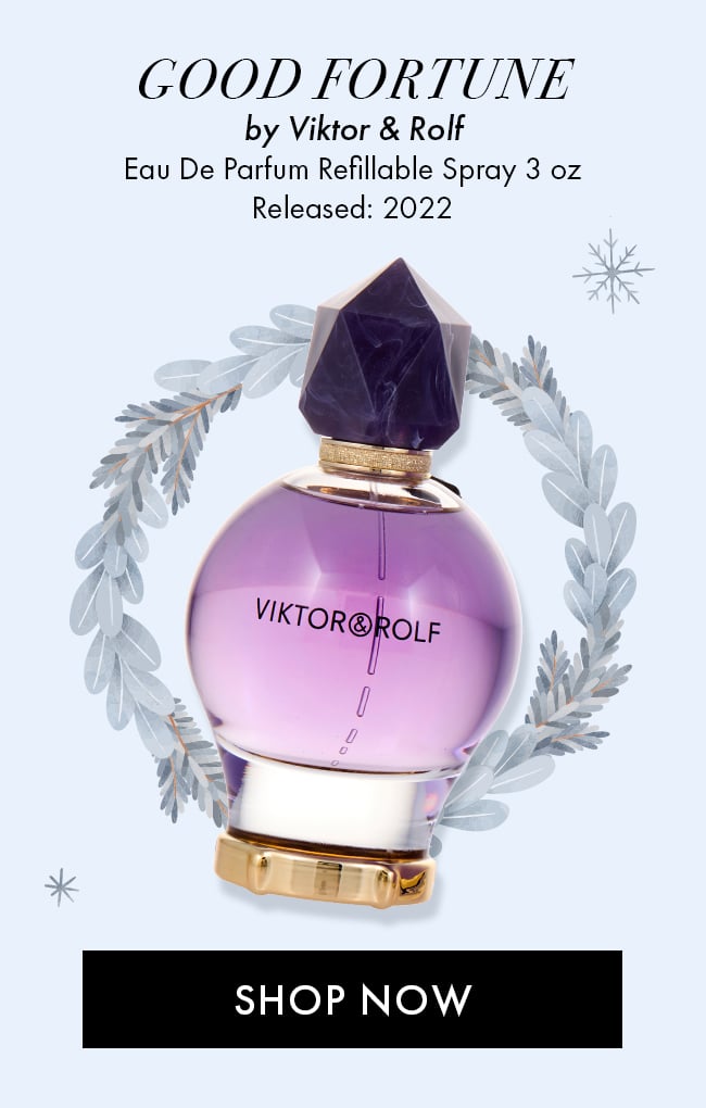 Good Fortune by Viktor & Rolf. Eau De Parfum Refillable Spray 3oz. Released: 2022. Shop Now