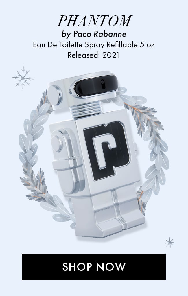 Phantom by Paco Rabanne. Eau De Toilette Spray Refillable 5oz. Released: 2021. Shop Now