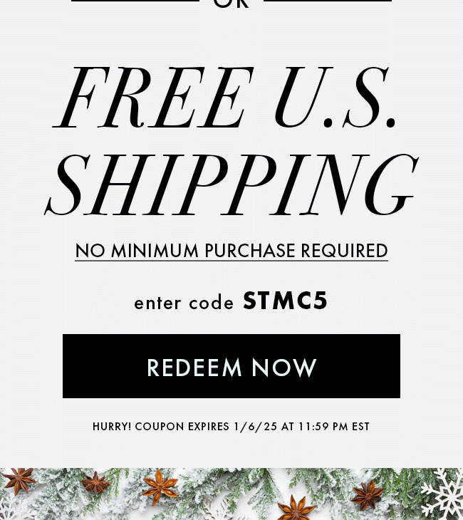 Free U.S. Shipping. No Minimum Purchase Required. Enter Code STMC5. Redeem Now. Hurry! Coupon Expires 1/6/24 At 11:59 PM EST