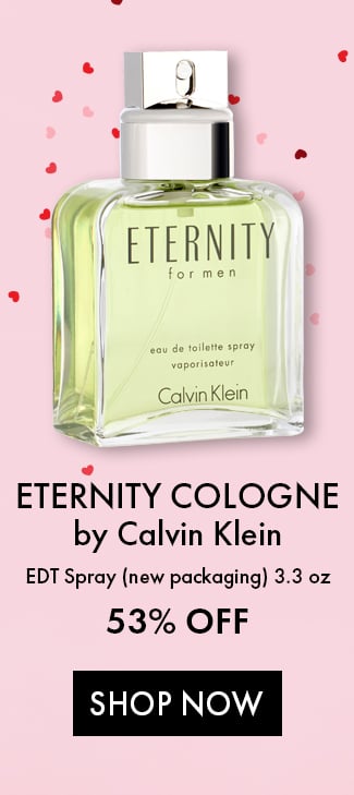 Eternity Cologne by Calvin Klein. EDT Spray (new packaging) 3.3oz. 53% OFF. Shop Now