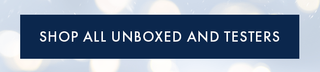 Shop All Unboxed And Testers