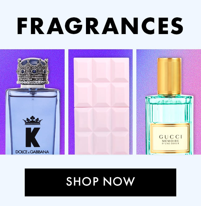 Fragrances. Shop Now