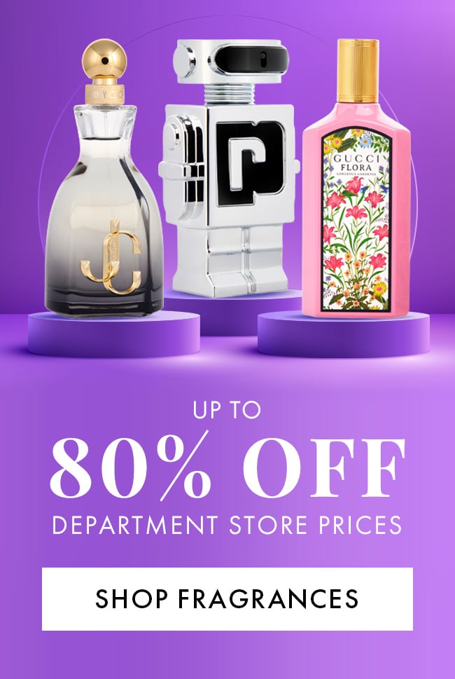 Up To 80% Off Department Store Prices. Shop Fragrances