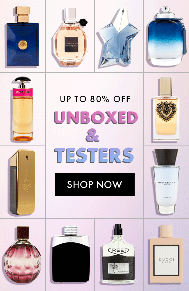 Up to 80% Off Unboxed & Testers. Shop now