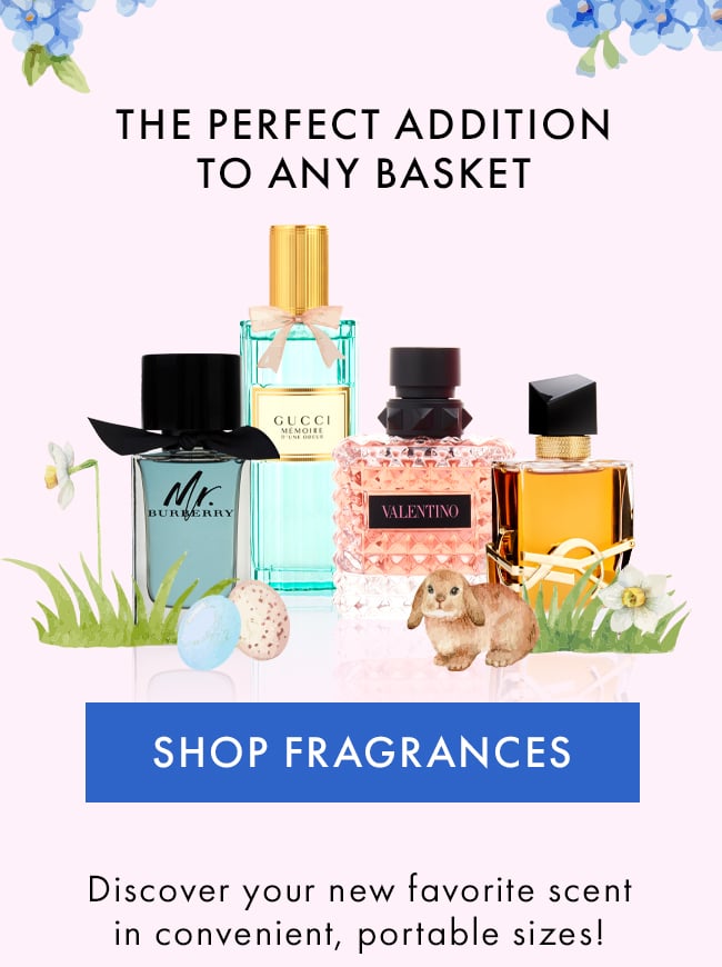 The Perfect Addition to Any Basket. Shop Fragrances. Discover your new favorite scent in convenient, portable sizes!