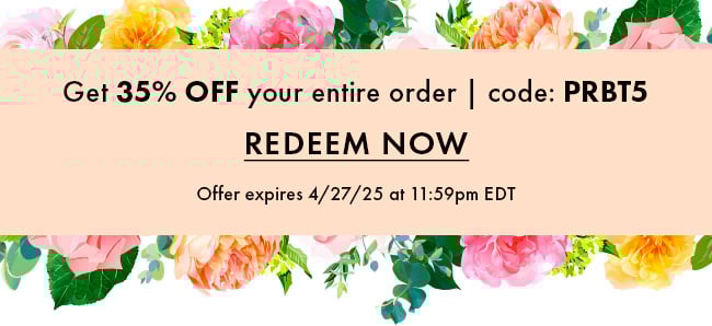 Get 35% Off Your Entire Order | Code: PRBT5. Redeem Now. Offer Expires 4/27/25 At 11:59 PM EDT