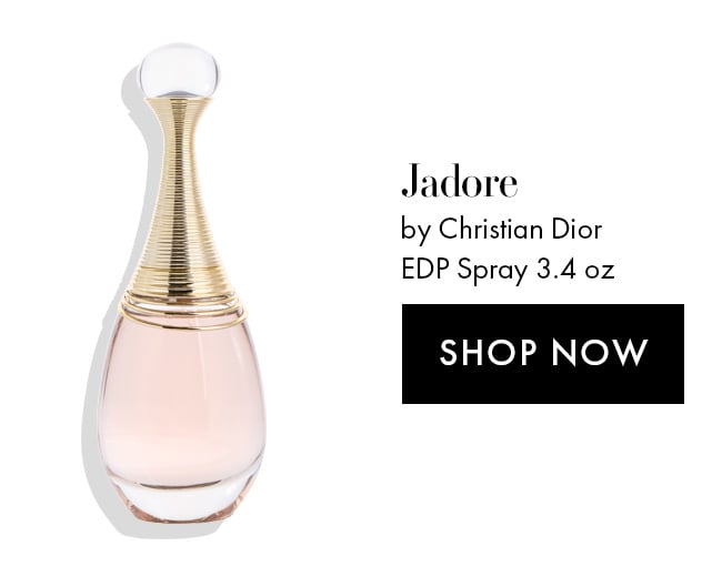Jadore by Christian Dior. EDP Spray 3.4 oz. Shop Now