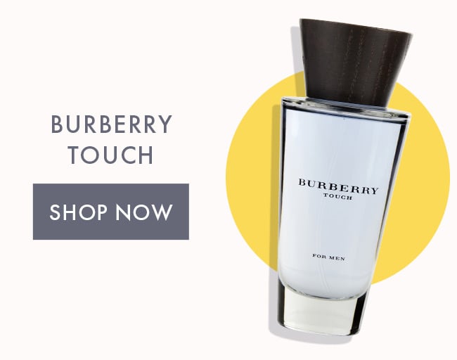 Burberry Touch. Shop Now