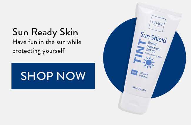 Sun Ready Skin. Have fun in the sun while protecting yourself. Shop Now