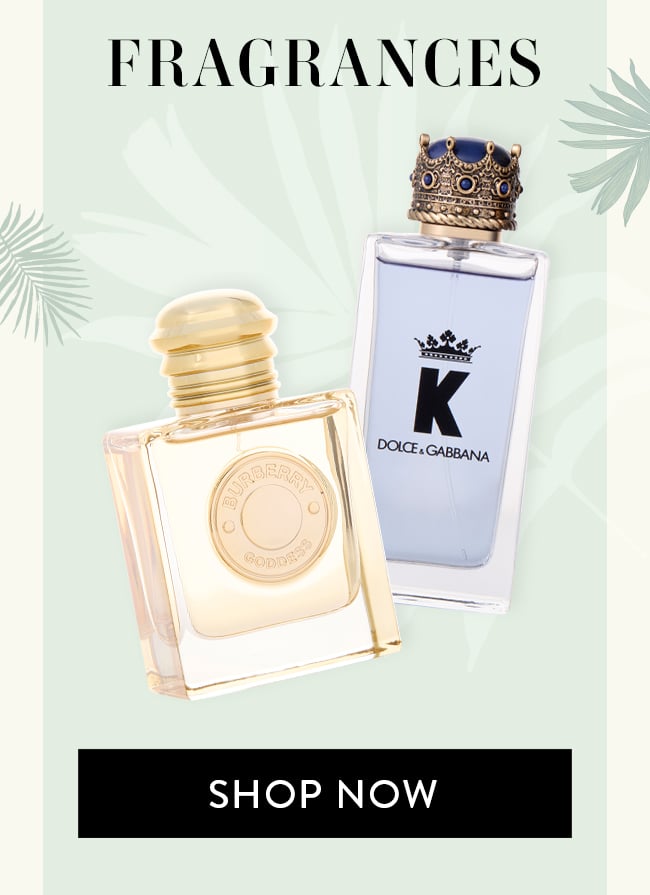 Fragrances. Shop Now