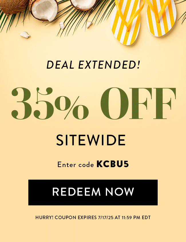 Deal Extended! 35% Off Sitewide. Enter Code KCBU5. Redeem Now. Hurry! Coupon Expires 7/17/25 At 11:59 PM EDT