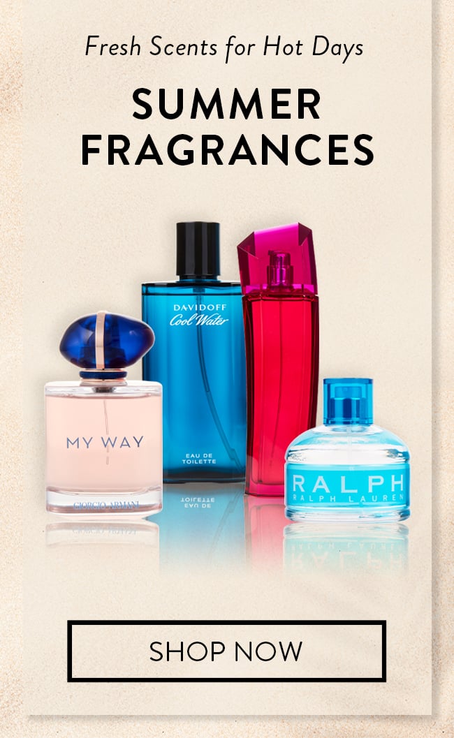 Fresh Scents for Hot Days Summer Fragrances. Shop Now