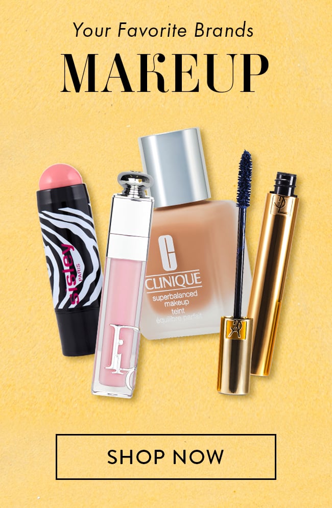 Your Favorite Brands. Makeup. Shop Now