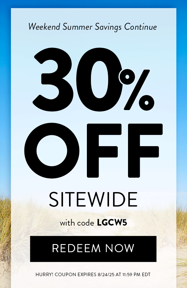 Weekend Summer Savings Continue. 30% Off Sitewide With Code LGCW5. Redeem Now. Hurry! Coupon Expires 8/24/25 At 11:59 PM EDT
