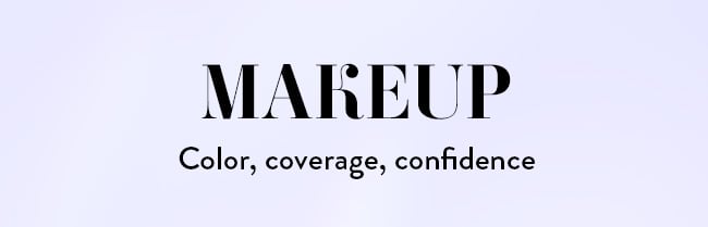 Makeup. Color, coverage, confidence